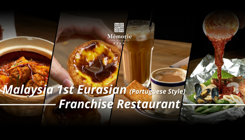 Memorie Café – Malaysia 1st Eurasian Franchise Restaurant
